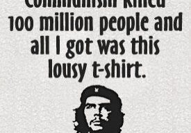 A t-shirt with a provocative political statement and Che Guevara's image.